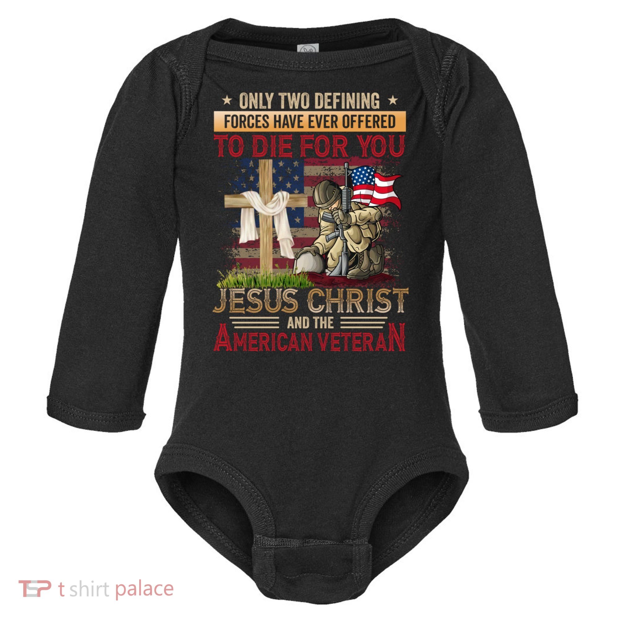 Only Two Defining Forces Have Ever Offered To Die For You Baby Long Sleeve Bodysuit