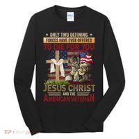 Only Two Defining Forces Have Ever Offered To Die For You Tall Long Sleeve Shirt thumb 0