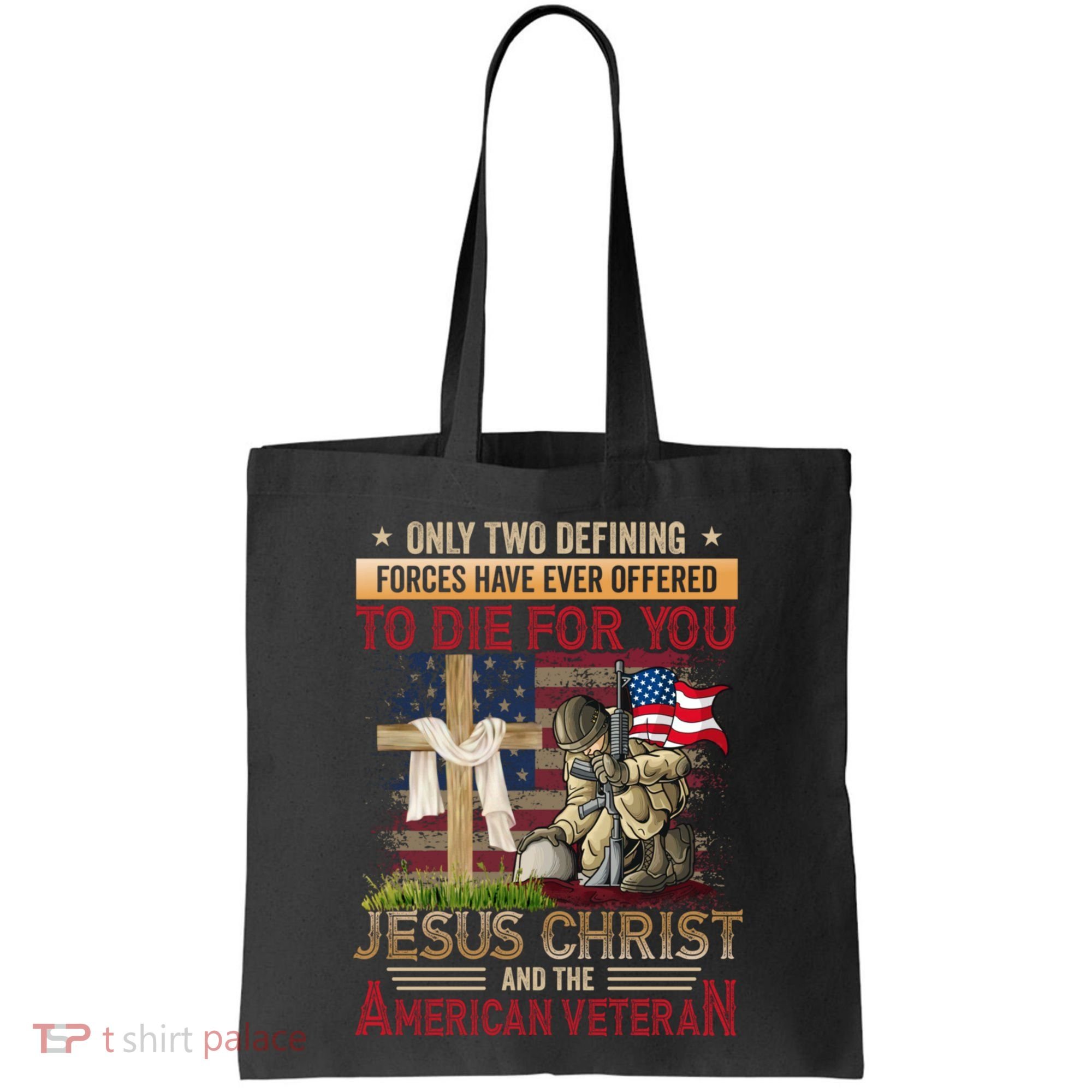 Only Two Defining Forces Have Ever Offered To Die For You Tote Bag