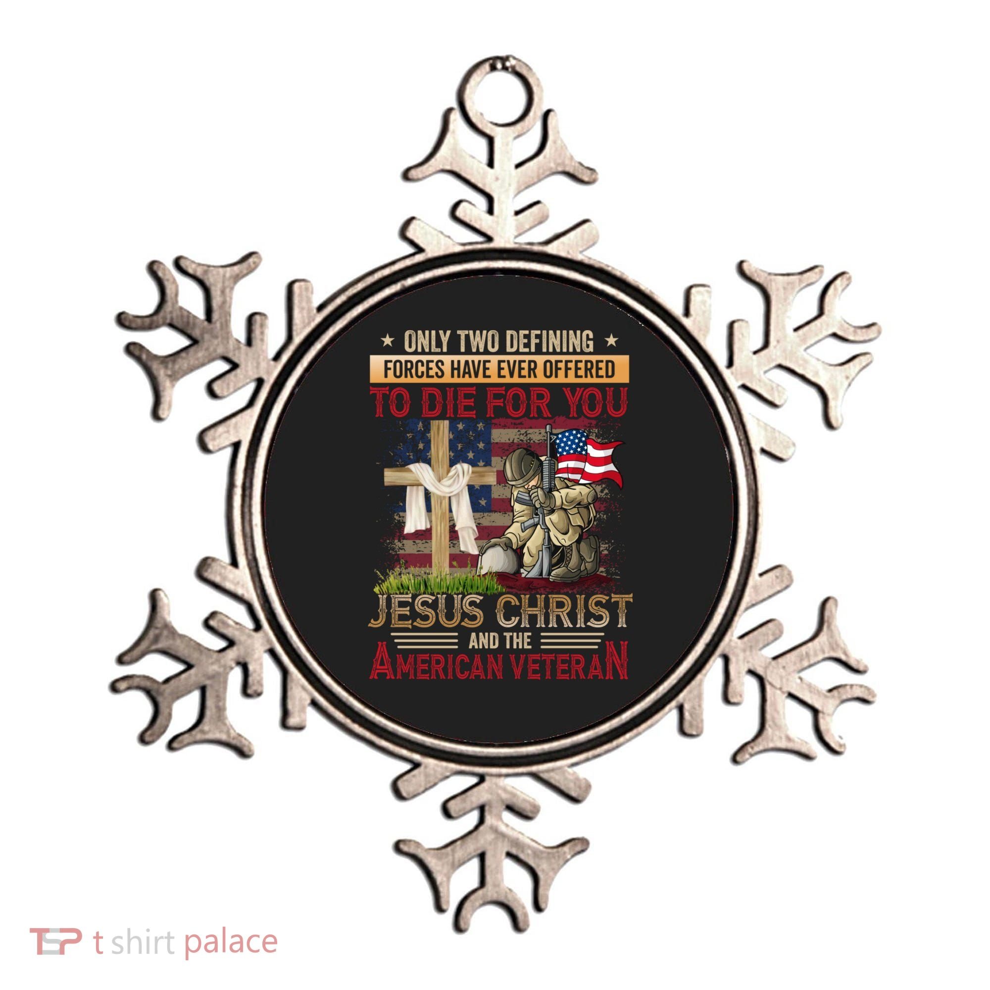 Only Two Defining Forces Have Ever Offered To Die For You Ornament