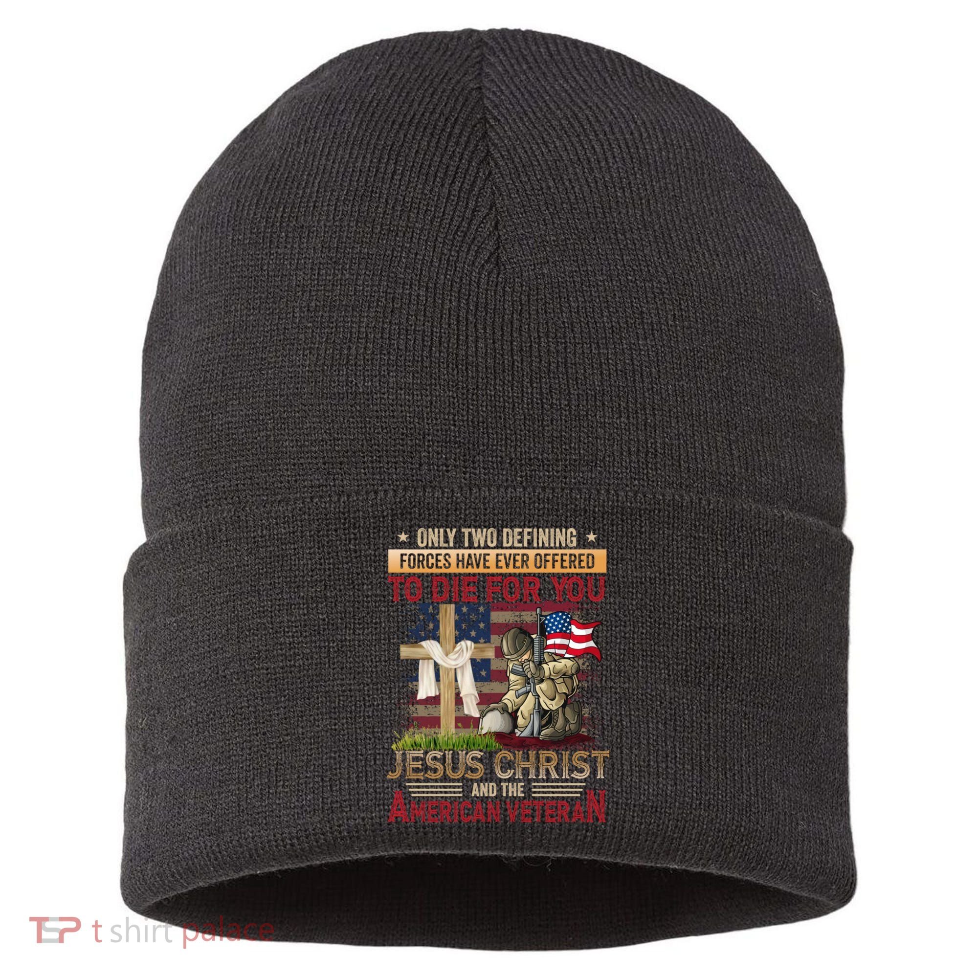 Only Two Defining Forces Have Ever Offered To Die For You Sustainable Knit Beanie