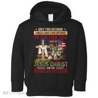 Only Two Defining Forces Have Ever Offered To Die For You Toddler Hoodie thumb 0