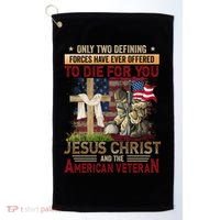 Only Two Defining Forces Have Ever Offered To Die For You Golf Towel thumb 0