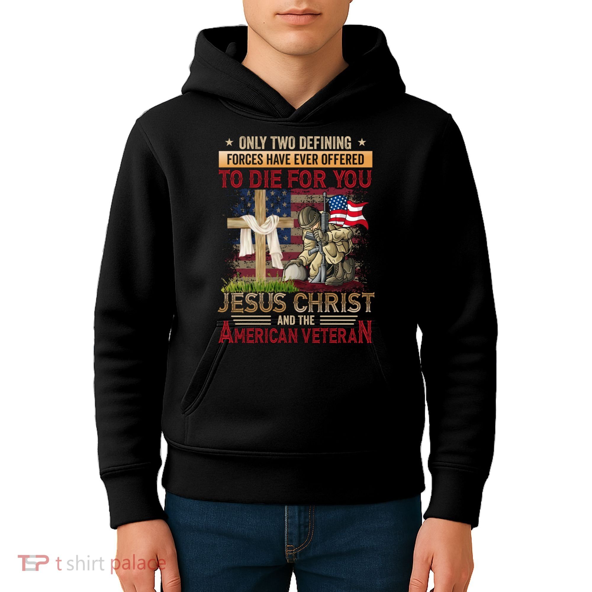 Only Two Defining Forces Have Ever Offered To Die For You Kids Hoodie