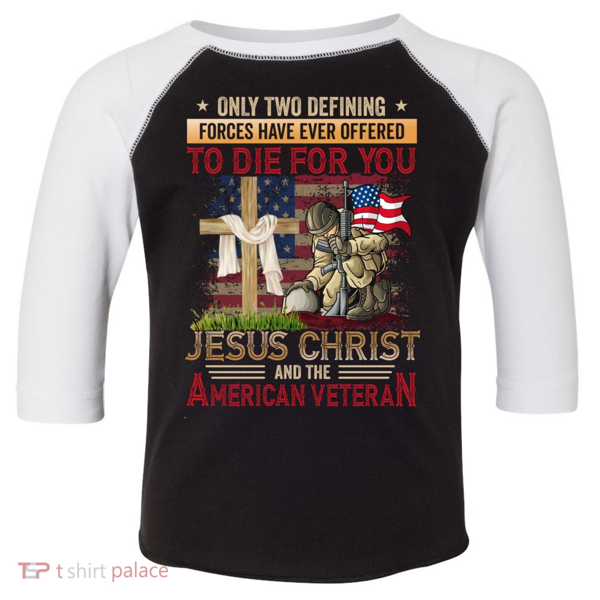 Only Two Defining Forces Have Ever Offered To Die For You Toddler Fine Jersey T-Shirt