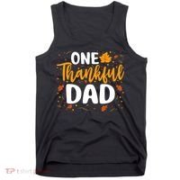 One Thankful Dad Matching Family Fall Thanksgiving Costume Tank Top thumb 0
