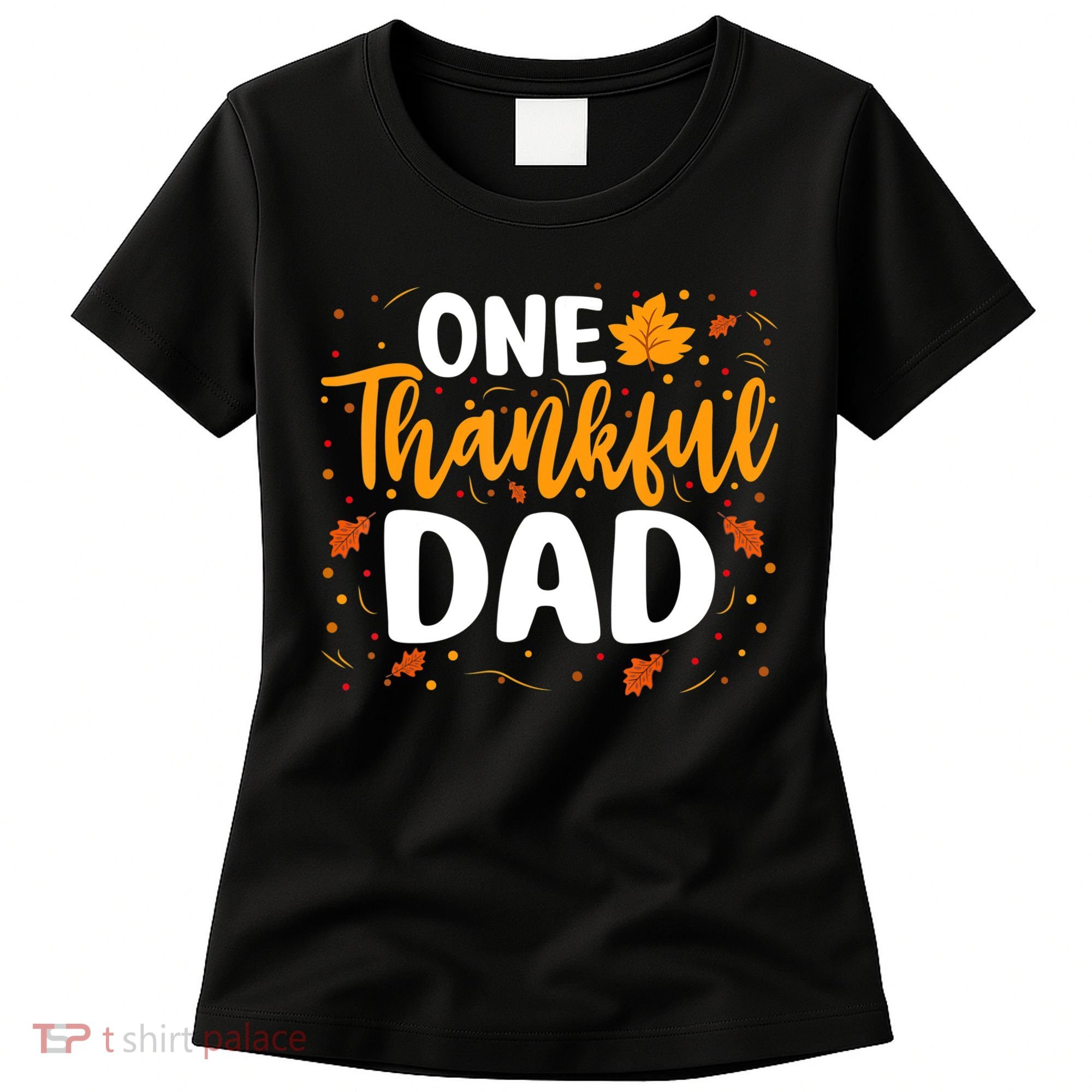 One Thankful Dad Matching Family Fall Thanksgiving Costume Women's T-Shirt