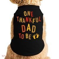 One Thankful Dad To Be Thanksgiving Pregnancy Announcement Doggie Tank thumb 0