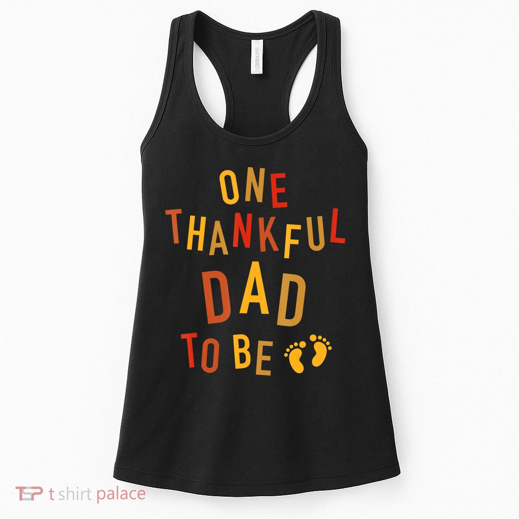 One Thankful Dad To Be Thanksgiving Pregnancy Announcement Women's Tank Top