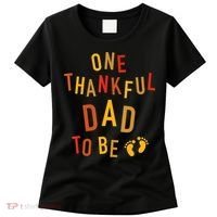 One Thankful Dad To Be Thanksgiving Pregnancy Announcement Women's T-Shirt thumb 0
