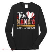 On That Field Baseball Nana Of A Baseball Player Nana Long Sleeve Shirt thumb 0
