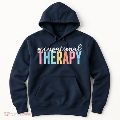 Occupational Therapy Funny OT Therapist Assistant Hoodie