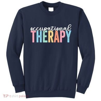 Occupational Therapy Funny OT Therapist Assistant Sweatshirt