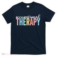 Occupational Therapy Funny OT Therapist Assistant T-Shirt thumb 0