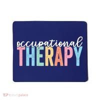 Occupational Therapy Funny OT Therapist Assistant Mousepad thumb 0