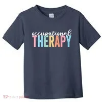 Occupational Therapy Funny OT Therapist Assistant Toddler T-Shirt thumb 0