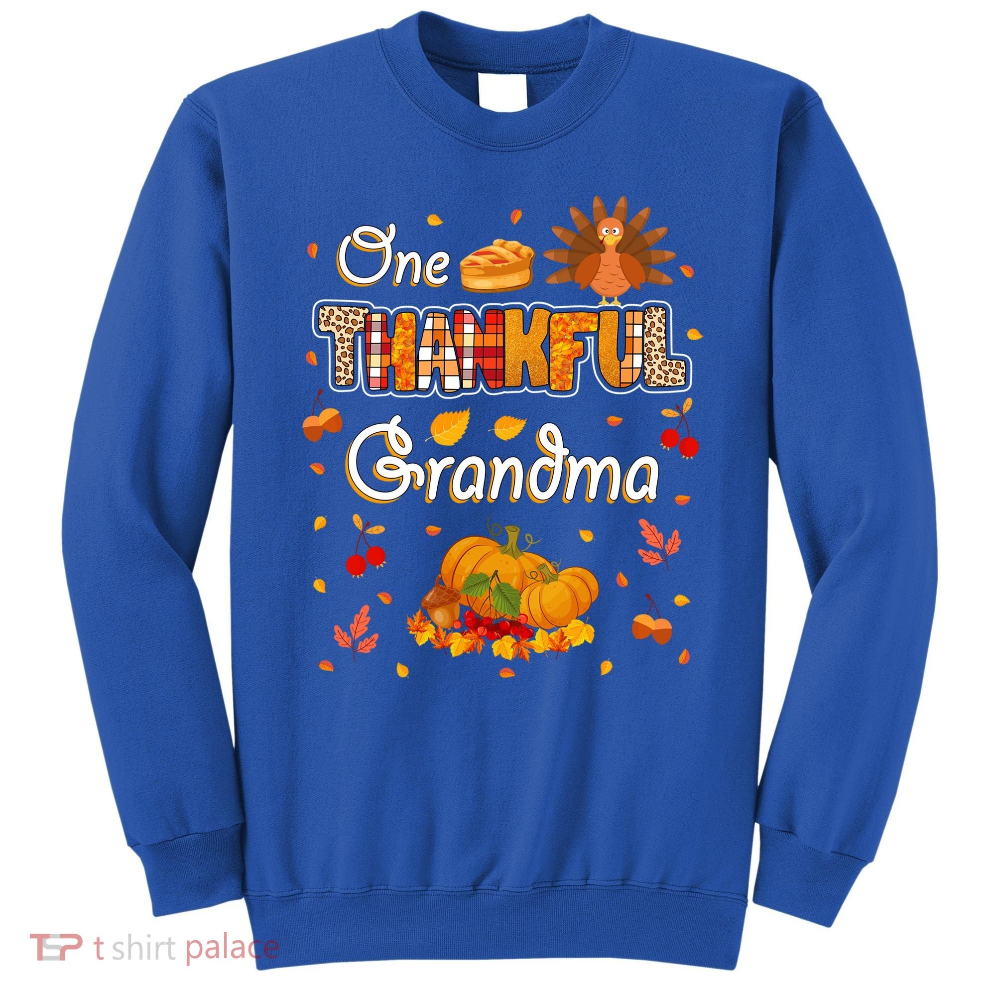 One Thankful Grandma Fall Leaves Autumn Grandma Thanksgiving Gift Sweatshirt