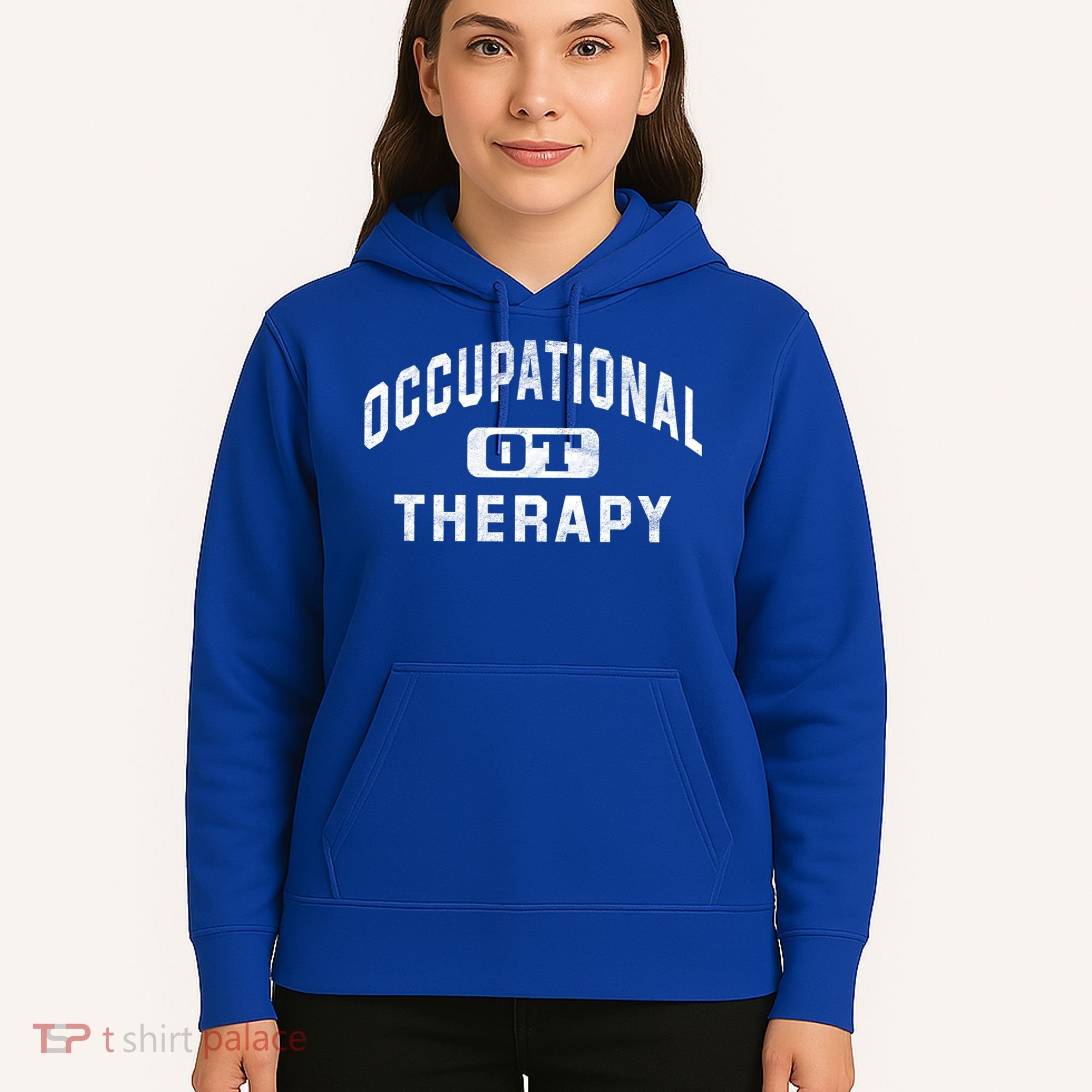 Occupational Therapist Gift For Occupational Therapy Month Hoodie