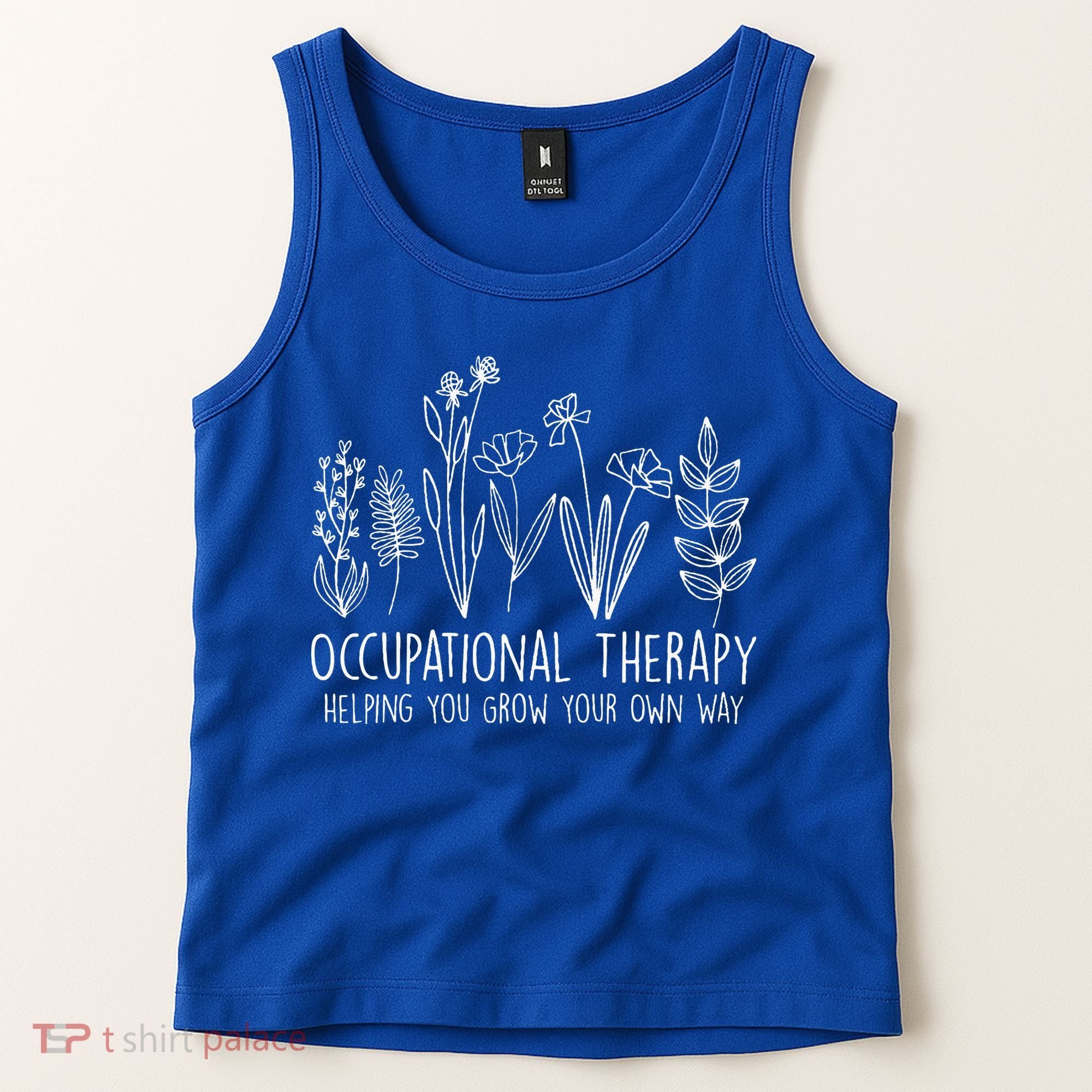 Occupational Therapy Helping You Grow Your Own Way OT Squad Tank Top