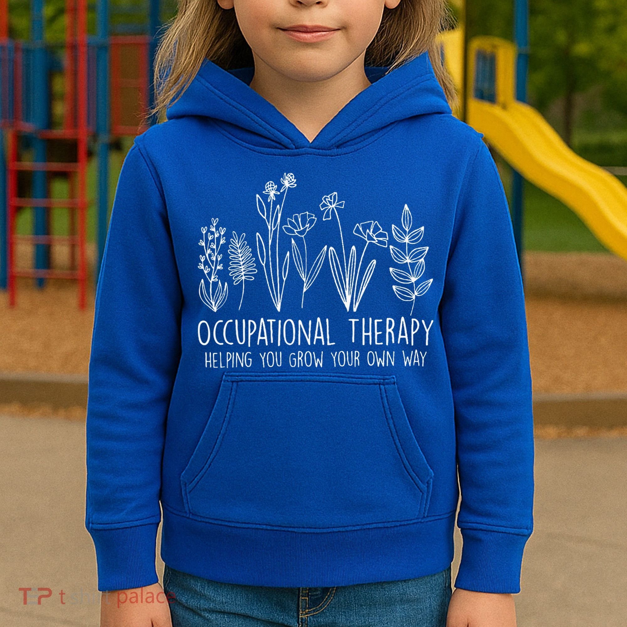 Occupational Therapy Helping You Grow Your Own Way OT Squad Kids Hoodie