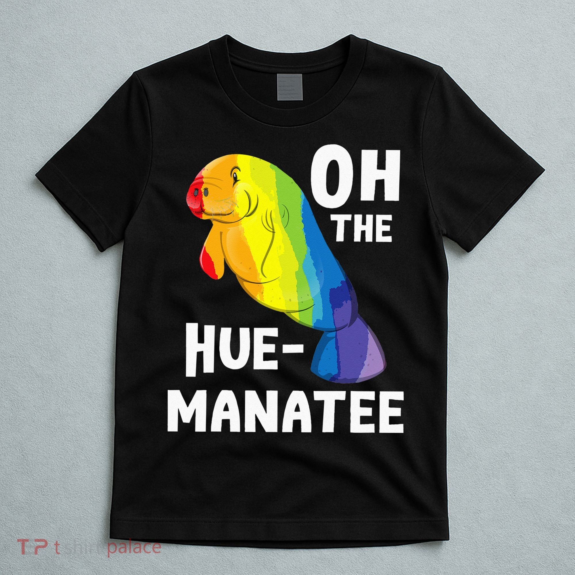 Oh The Hue Manatee Zookeeper Marine Biologist Zoologist T-Shirt