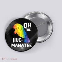 Oh The Hue Manatee Zookeeper Marine Biologist Zoologist Button thumb 0