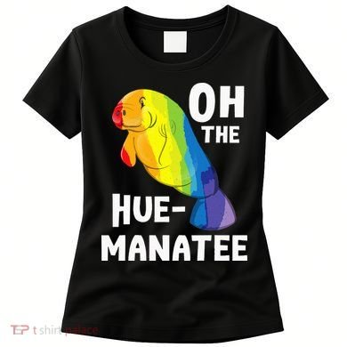 Oh The Hue Manatee Zookeeper Marine Biologist Zoologist Women's T-Shirt