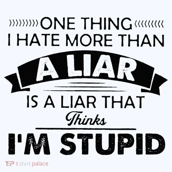 One Thing I Hate More Than A Liar Is A Liar That Thinks Kids Long Sleeve Shirt