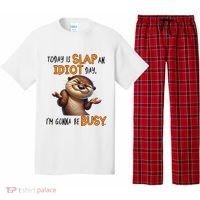 Otter Today Is Slap An Idiot Day IM Gonna Be Busy Pajama Set thumb 0