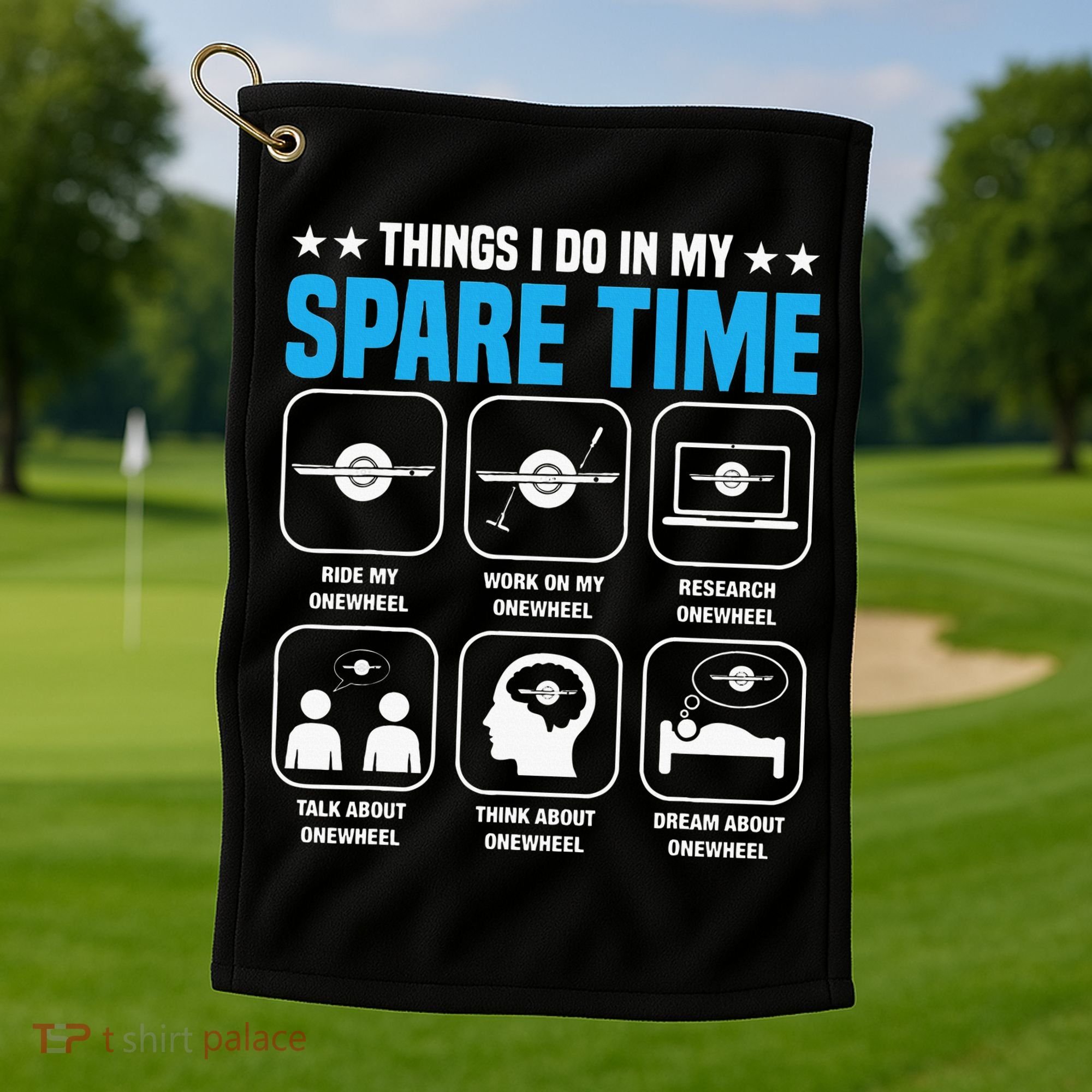 Onewheel Things I Do In My Spare Time One Wheel Golf Towel