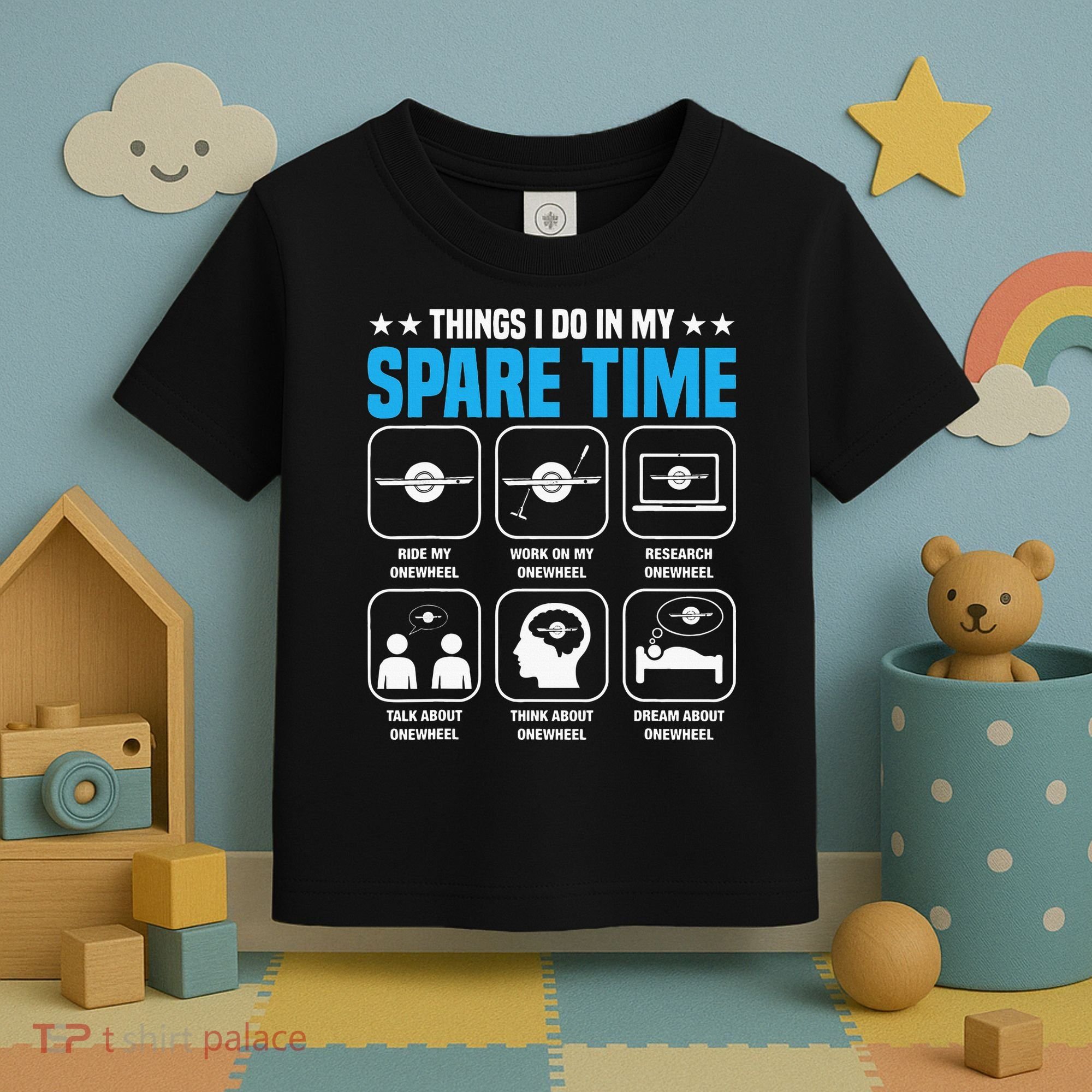 Onewheel Things I Do In My Spare Time One Wheel Toddler T-Shirt