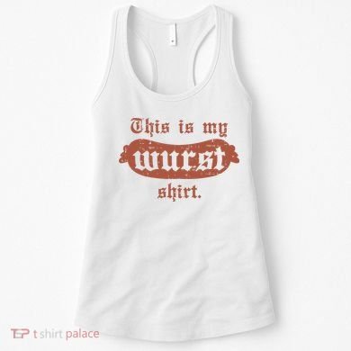 Oktoberfest This Is My Wurst German Women's Tank Top