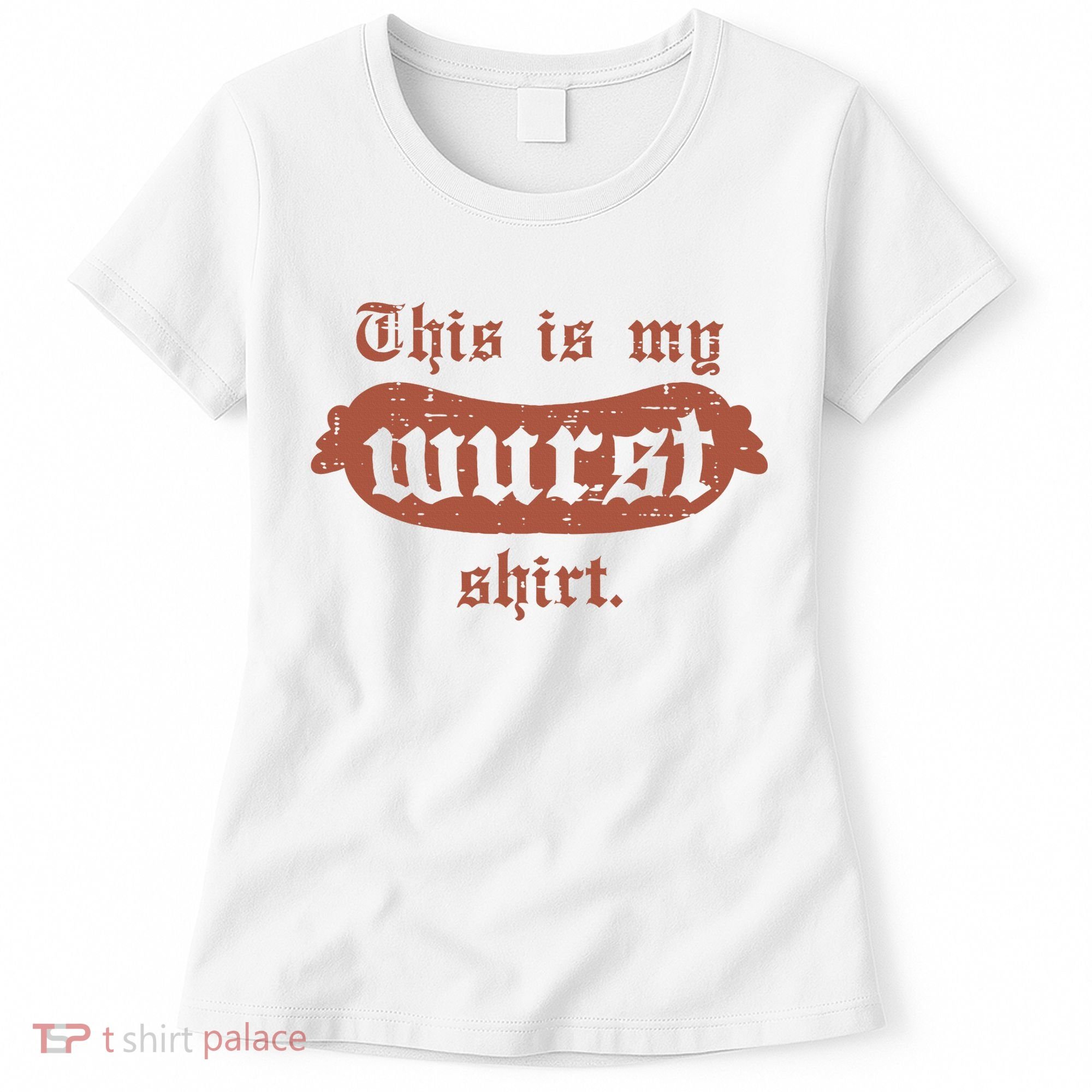 Oktoberfest This Is My Wurst German Women's T-Shirt