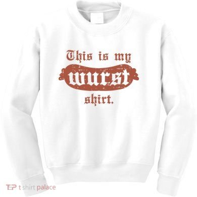 Oktoberfest This Is My Wurst German Kids Sweatshirt