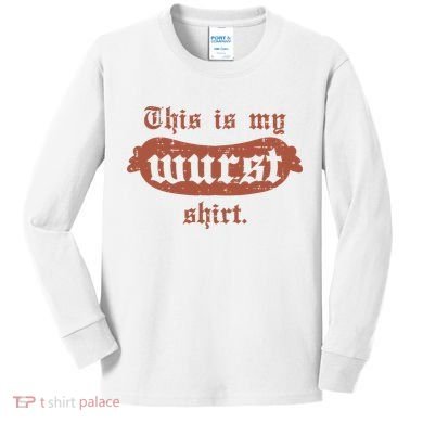 Oktoberfest This Is My Wurst German Kids Long Sleeve Shirt