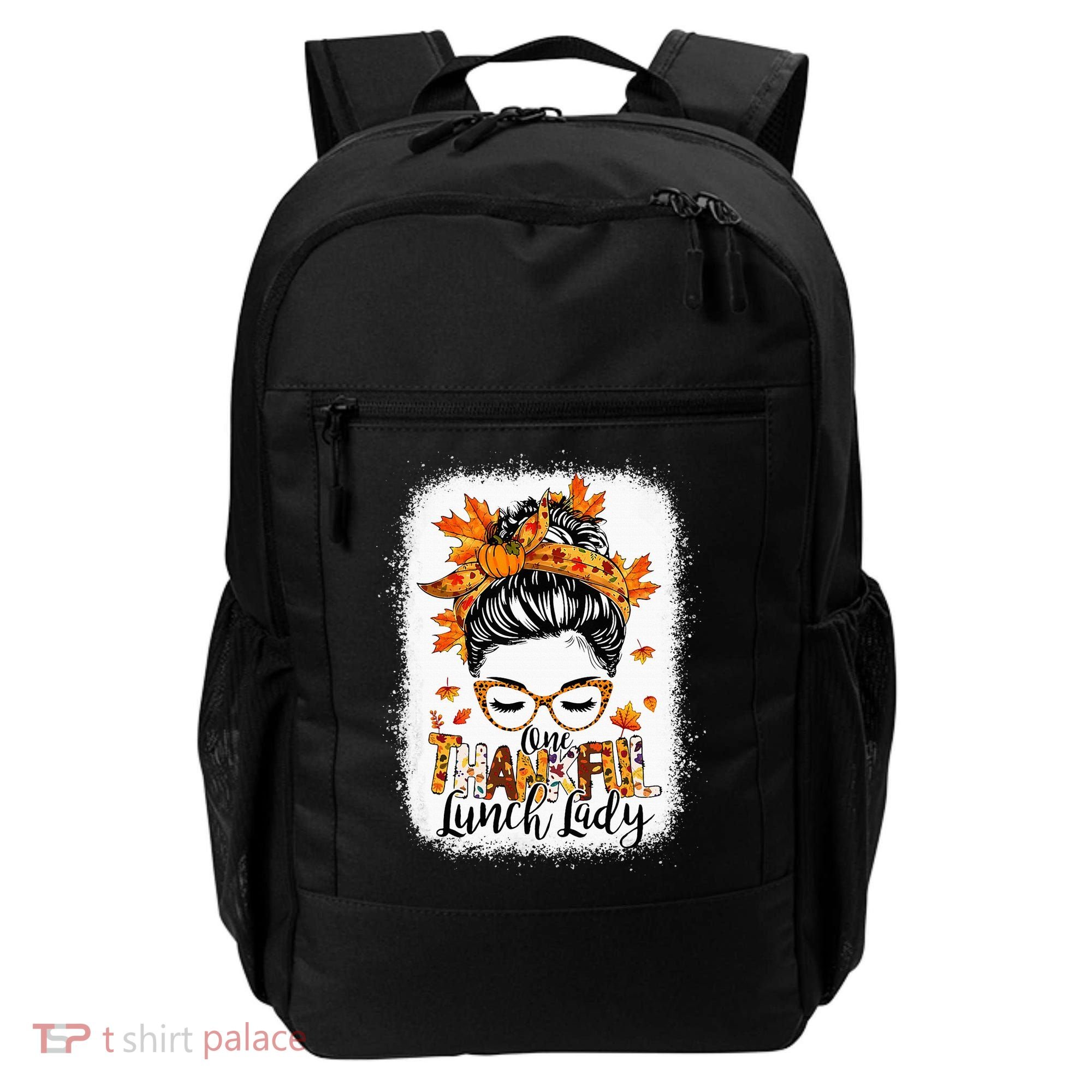 One Thankful Lunch Lady Messy Bun Thanksgiving Lunch Lady Backpack