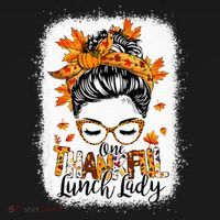 One Thankful Lunch Lady Messy Bun Thanksgiving Lunch Lady Women's Hoodie thumb 2