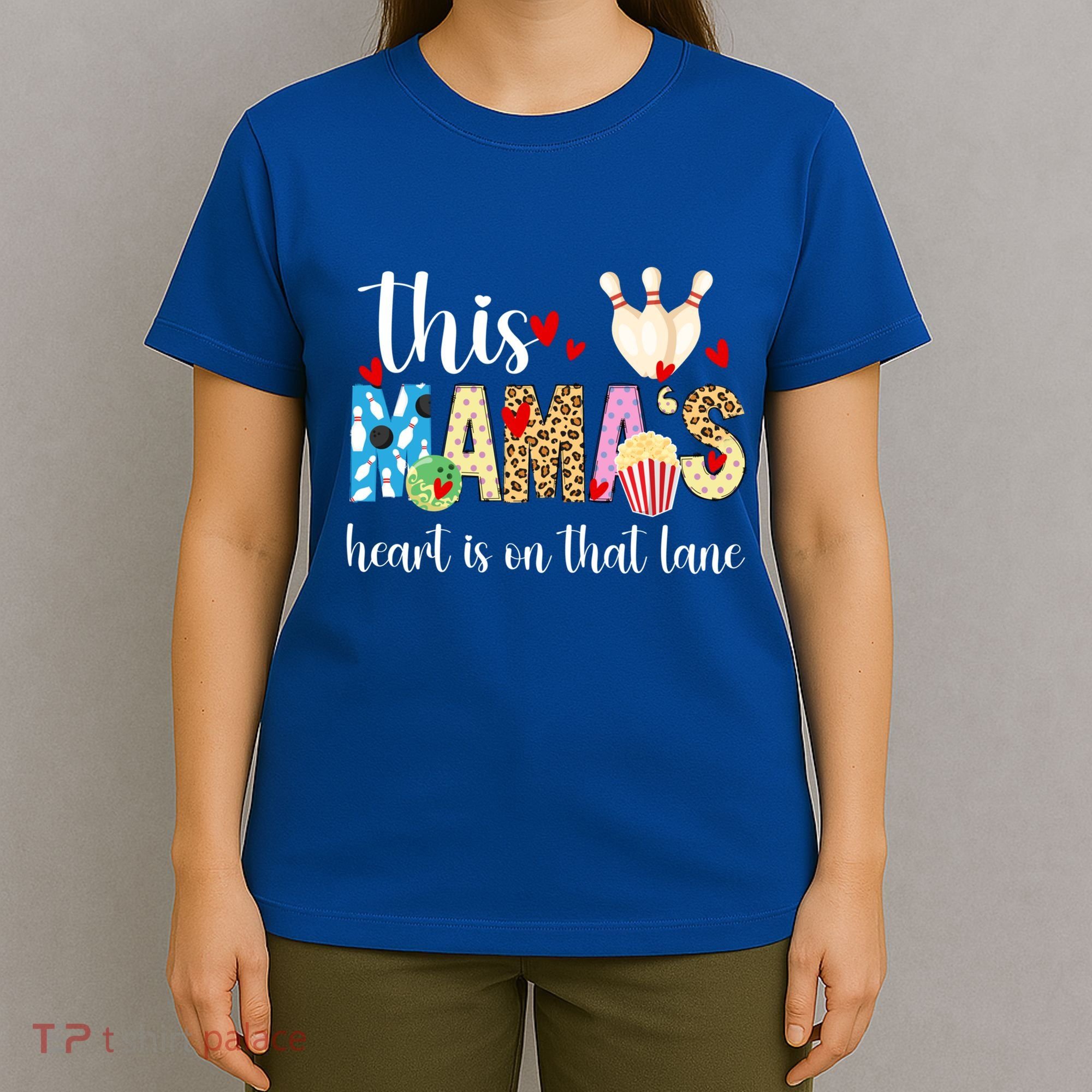 On That Lane Bowling Mom Of A Bowler Mama Bowling Mother Gift T-Shirt