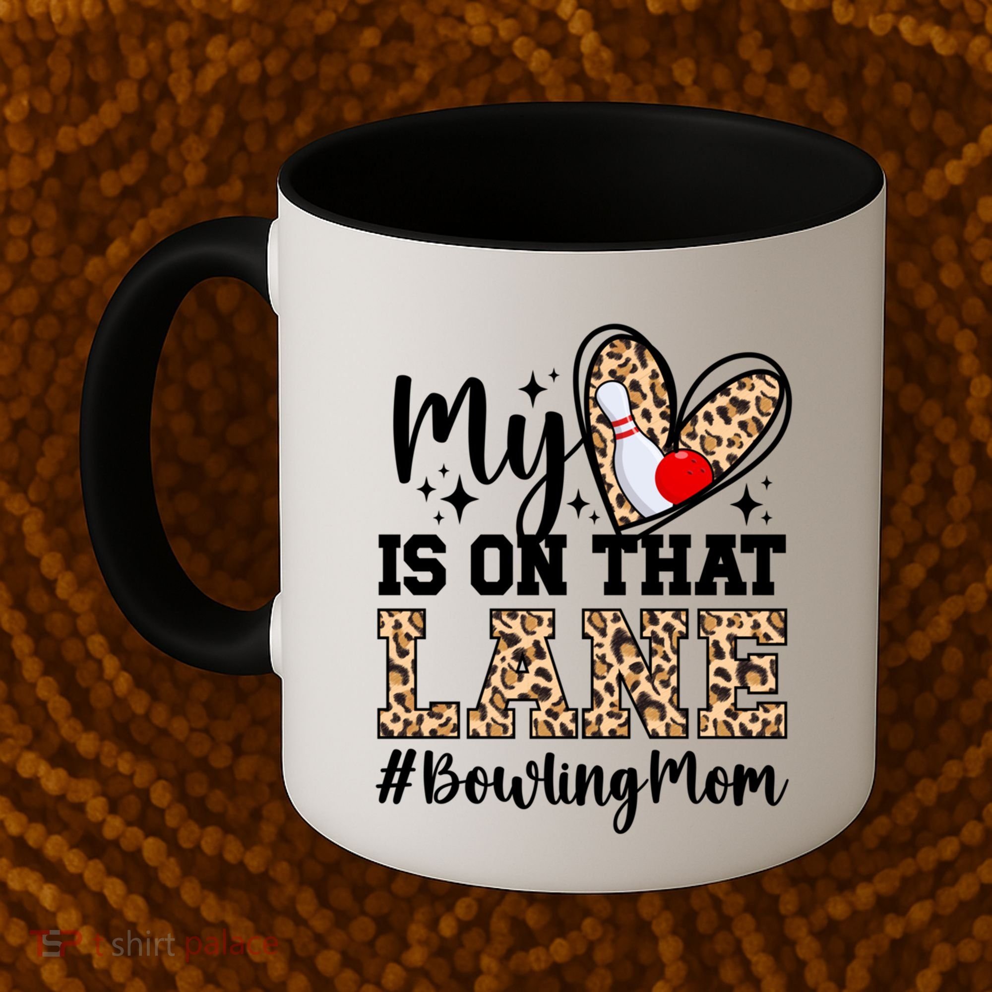 On That Lane Bowling Mom Of A Bowler Mama Bowling Mother Cool Gift Coffee Mug