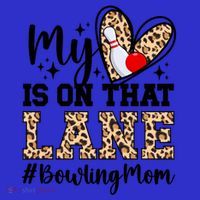 On That Lane Bowling Mom Of A Bowler Mama Bowling Mother Cool Gift T-Shirt thumb 7