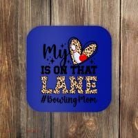 On That Lane Bowling Mom Of A Bowler Mama Bowling Mother Cool Gift Coaster thumb 0