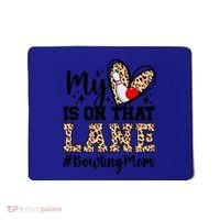 On That Lane Bowling Mom Of A Bowler Mama Bowling Mother Cool Gift Mousepad thumb 0
