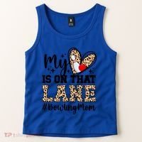 On That Lane Bowling Mom Of A Bowler Mama Bowling Mother Cool Gift Tank Top thumb 2