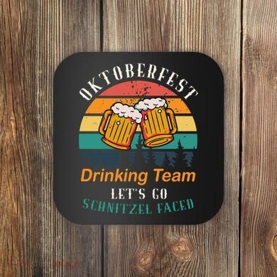 Oktoberfest Team Lets Get Schnitzel Faced Coaster