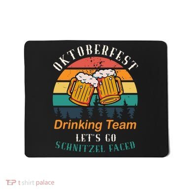 Oktoberfest Team Lets Get Schnitzel Faced Mousepad