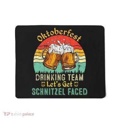 Oktoberfest Team Lets Get Schnitzel Faced German Mousepad