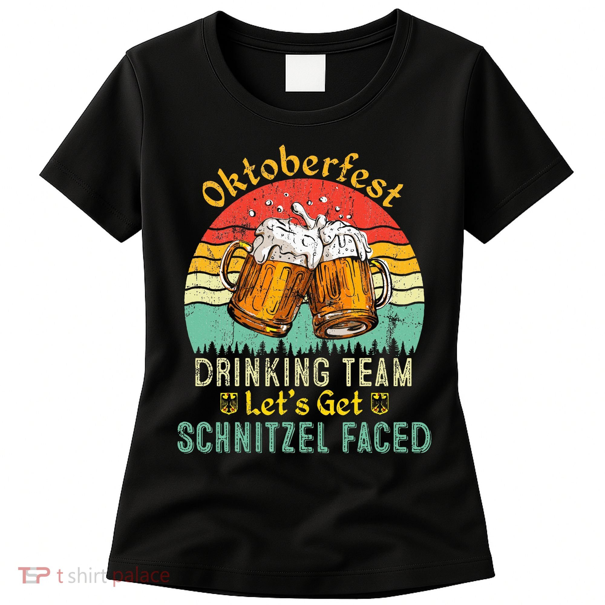 Oktoberfest Team Lets Get Schnitzel Faced German Women's T-Shirt
