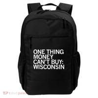 One Thing Money Cant Buy Wisconsin Backpack thumb 0