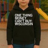 One Thing Money Cant Buy Wisconsin Kids Hoodie thumb 3