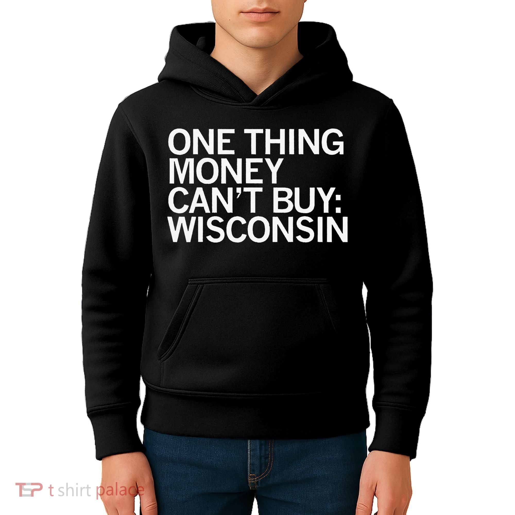 One Thing Money Cant Buy Wisconsin Kids Hoodie
